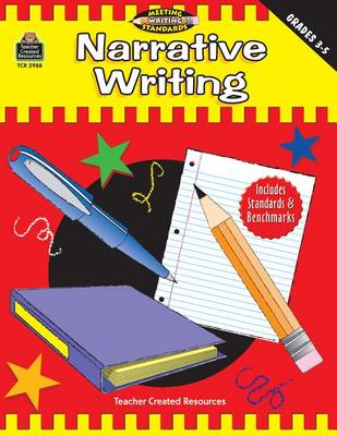 Book cover for Narrative Writing, Grades 3-5 (Meeting Writing Standards Series)