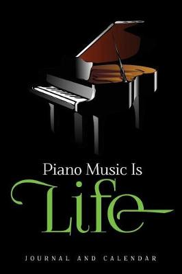 Book cover for Piano Music Is Life