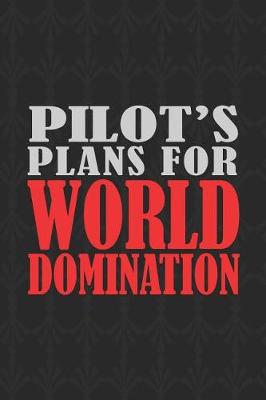 Book cover for Pilot's Plans For World Domination
