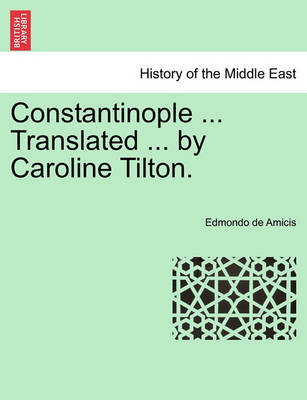 Book cover for Constantinople ... Translated ... by Caroline Tilton. Stamboul Edition.