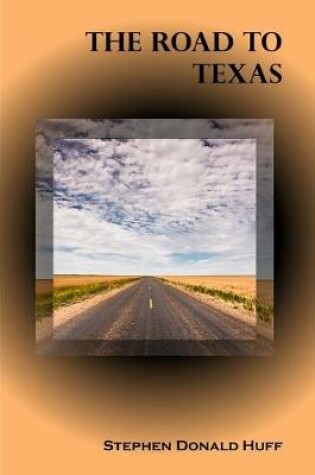 Cover of The Road to Texas