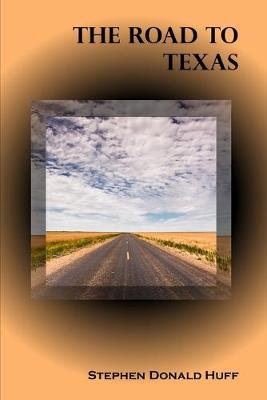 Book cover for The Road to Texas