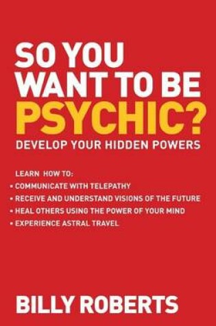 Cover of So You Want to Be Psychic?