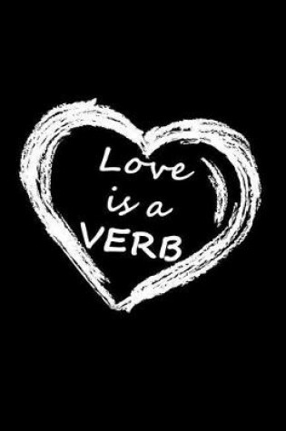 Cover of Love Is a Verb