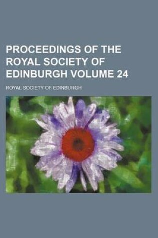 Cover of Proceedings of the Royal Society of Edinburgh Volume 24