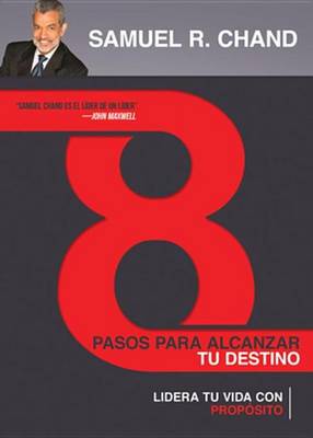 Book cover for 8 Pasos Para Alcanzar Tu Destino