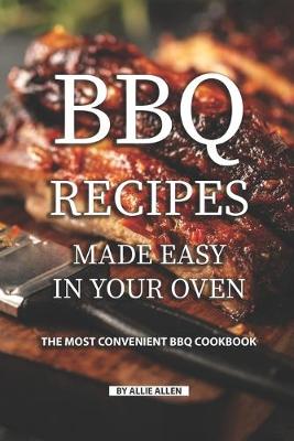 Book cover for BBQ Recipes Made Easy in Your Oven