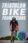 Book cover for Triathlon Bike Foundations