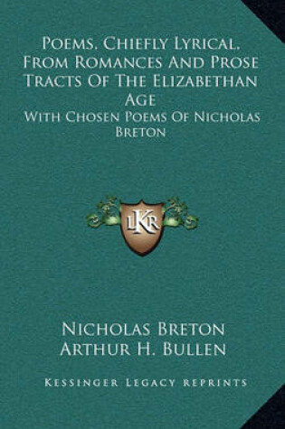 Cover of Poems, Chiefly Lyrical, from Romances and Prose Tracts of the Elizabethan Age