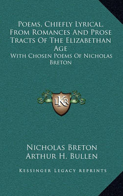 Book cover for Poems, Chiefly Lyrical, from Romances and Prose Tracts of the Elizabethan Age