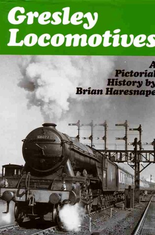 Cover of Gresley Locomotives