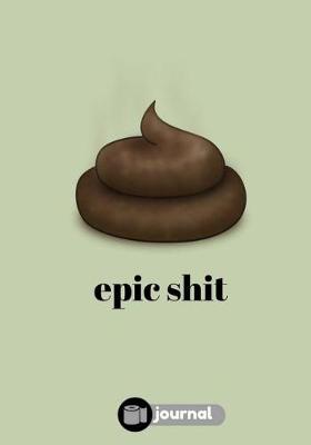 Book cover for Epic Shit