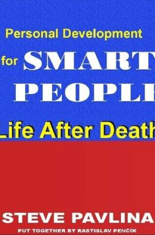 Cover of Life After Death: Personal Development for Smart People