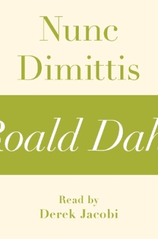 Cover of Nunc Dimittis (A Roald Dahl Short Story)
