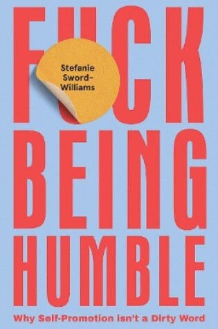 Cover of F*ck Being Humble