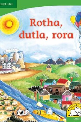 Cover of Rotha, dutla, rora (Sepedi)