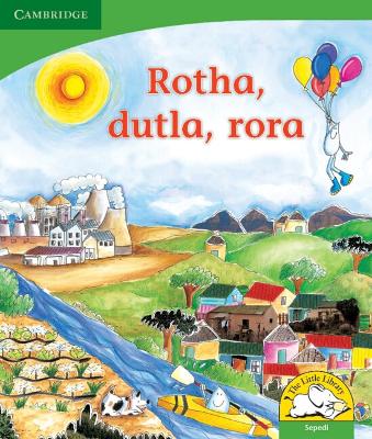 Cover of Rotha, dutla, rora (Sepedi)