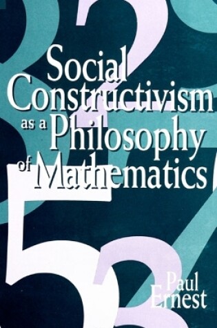 Cover of Social Constructivism as a Philosophy of Mathematics