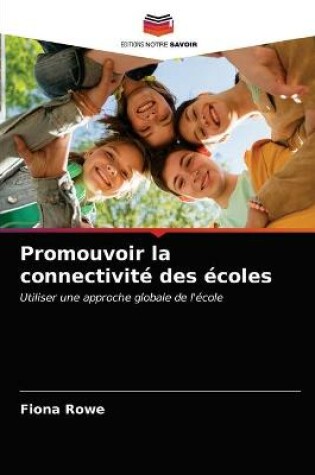 Cover of Promouvoir la connectivite des ecoles