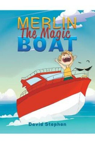 Cover of Merlin The Magic Boat