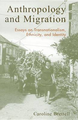 Book cover for Anthropology and Migration