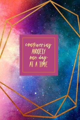 Book cover for Conquering Anxiety One Day At a Time