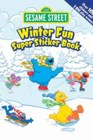 Cover of Sesame Street Winter Fun Super Sticker Book