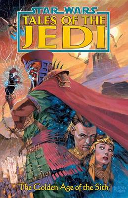Book cover for Star Wars: Tales of the Jedi - The Golden Age of the Sith