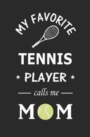 Cover of My Favorite Tennis Player calls me Mom