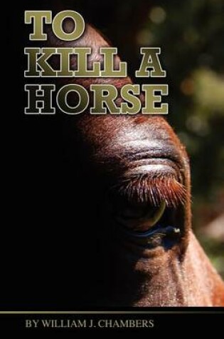 Cover of To Kill a Horse