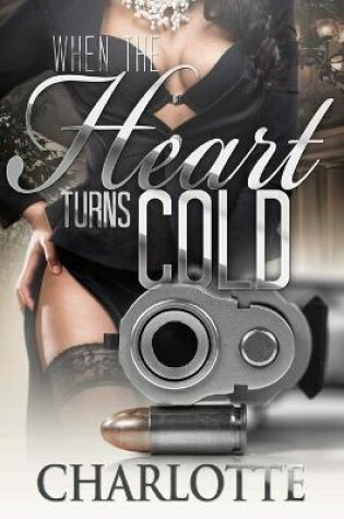 Cover of When The Heart Turns Cold 1 & 2 (2 in 1 Box Set)