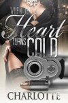 Book cover for When The Heart Turns Cold 1 & 2 (2 in 1 Box Set)