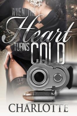 Cover of When The Heart Turns Cold 1 & 2 (2 in 1 Box Set)