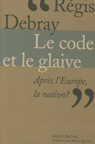 Cover of Le Code et le Glaive