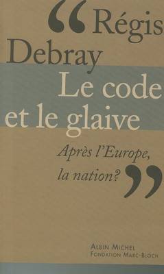 Book cover for Le Code et le Glaive