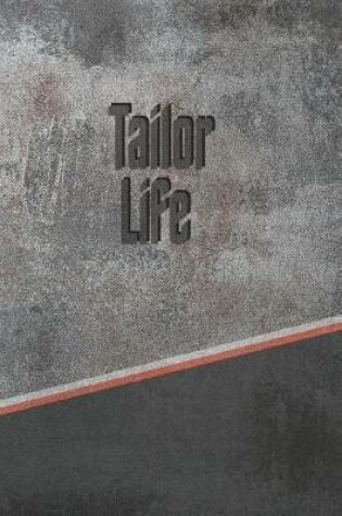 Cover of Tailor Life