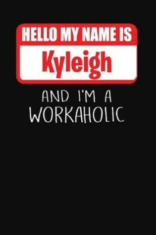 Cover of Hello My Name Is Kyleigh