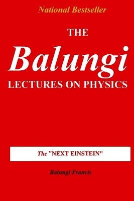 Book cover for The Balungi Lectures on Physics