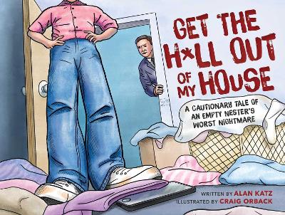 Book cover for Get the H*ll Out of My House