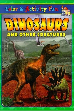 Cover of Dinosaurs and Other Creatures