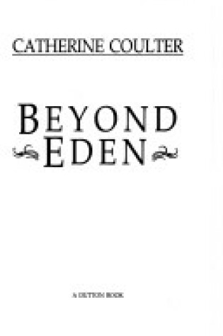 Cover of Coulter Catherine : beyond Eden