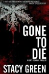 Book cover for Gone to Die