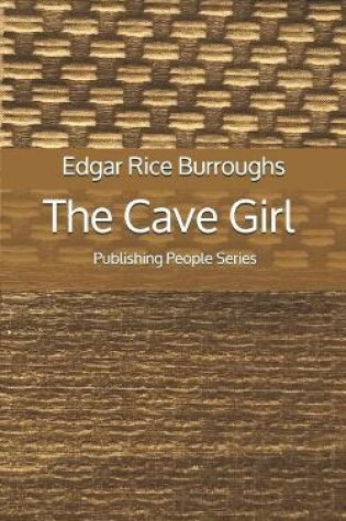 Cover of The Cave Girl - Publishing People Series