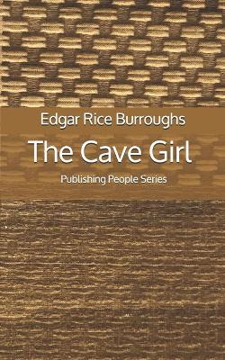 Book cover for The Cave Girl - Publishing People Series