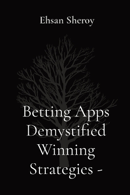 Book cover for Betting Apps Demystified Winning Strategies