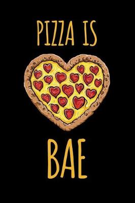 Book cover for Pizza Is Bae