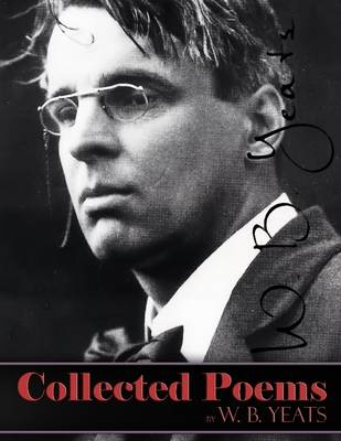 Book cover for Collected Poems, By W. B. Yeats