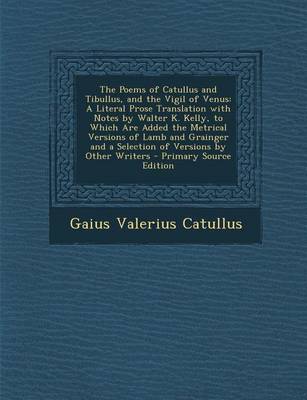 Book cover for The Poems of Catullus and Tibullus, and the Vigil of Venus