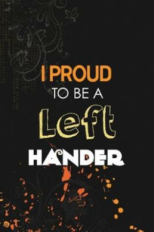 Cover of I Proud to Be a Left Hander