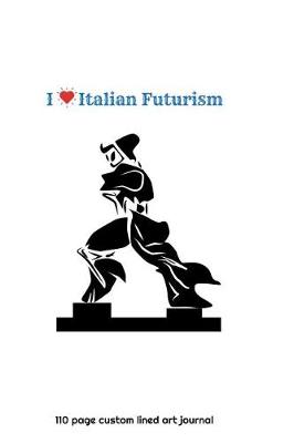 Book cover for I love Italian Futurism